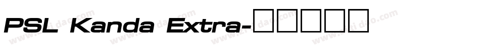 PSL Kanda Extra字体转换